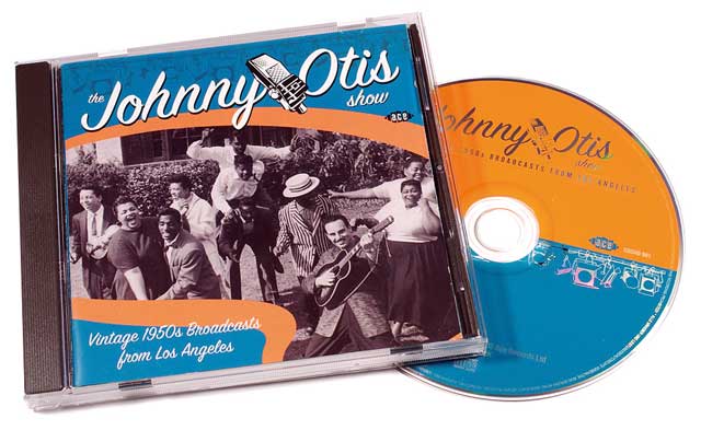 The Johnny Otis Show / Vintage 1950s Broadcasts from Los Angeles